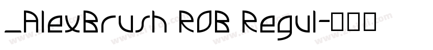 _AlexBrush ROB Regul字体转换